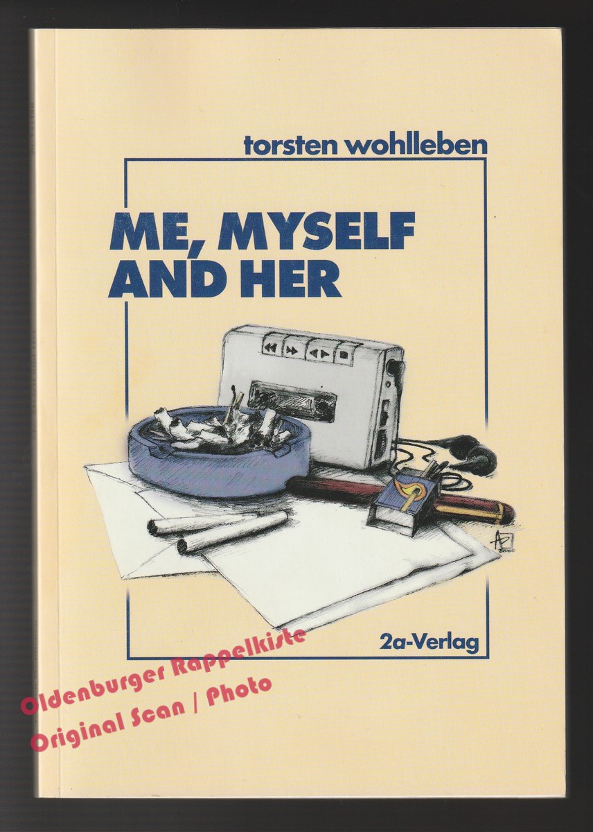 Me, myself and her - Wohlleben, Torsten - Wohlleben, Torsten