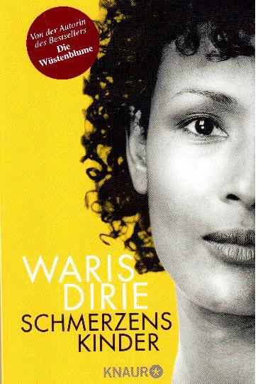 Schmerzenskinder - Dirie, Waris