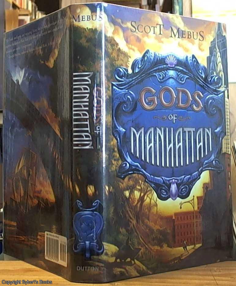 Gods of Manhattan - Mebus, Scott