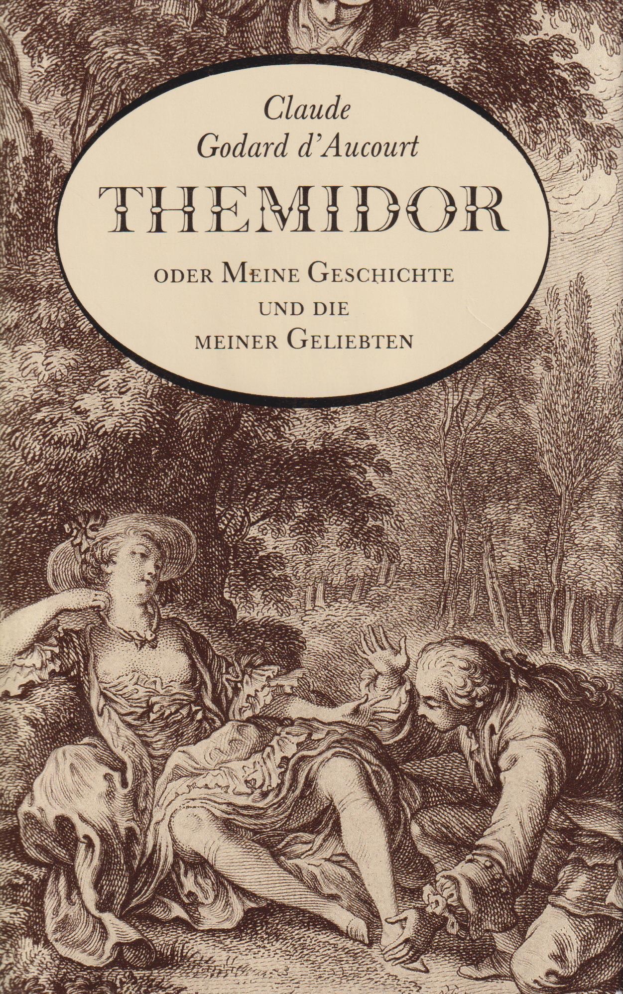 Themidor oder Meine Geschichte und die meiner Geliebten - Godard d'Aucourt, Claude