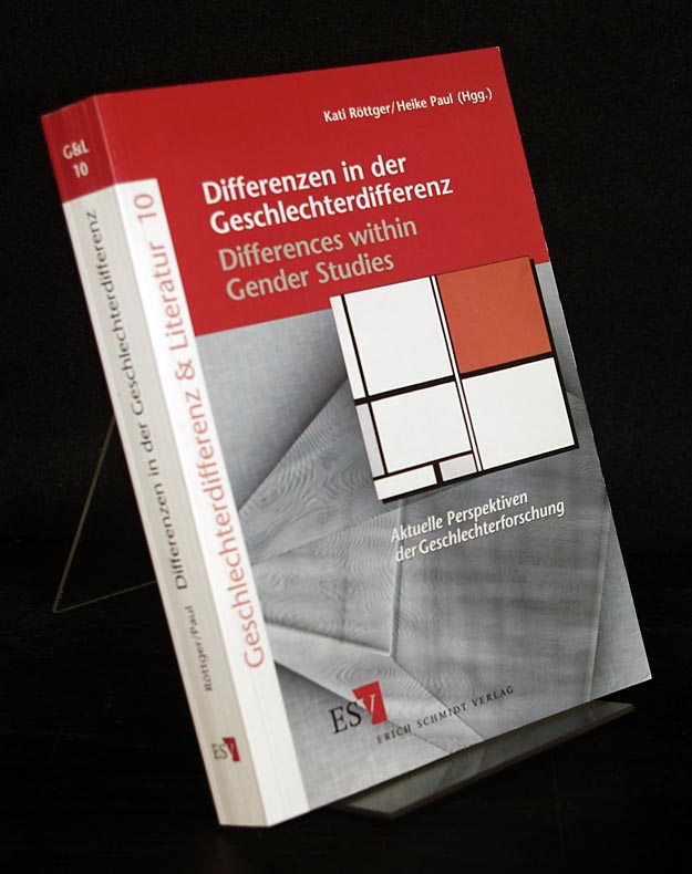 Differenzen in der Geschlechterdifferenz. Aktuelle Perspektiven der Geschlechterforschung. (Differences within Gender Studies). Herausgegeben von Kati Röttger und Heike Paul. (= Geschlechterdifferenz & Literatur, Band 10). - Röttger, Kati (Hrsg.) and Heike Paul (Hrsg.)