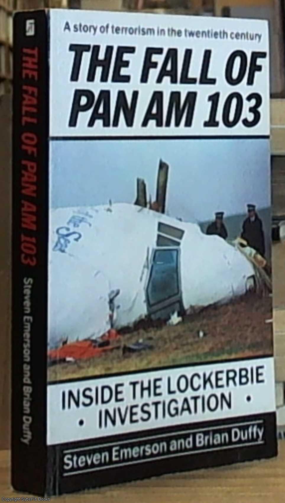 The Fall of Pan Am 103 - Emerson, Steven and Duffy, Brian
