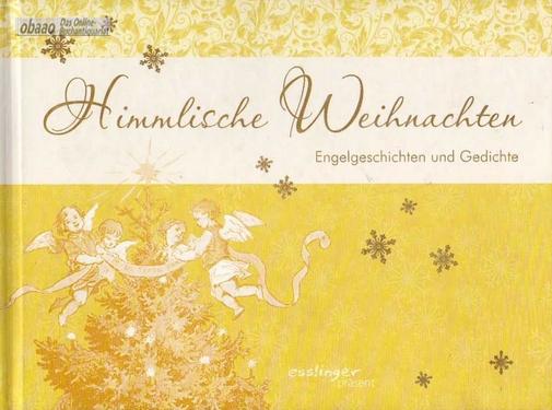 Himmlische Weihnachten Engelgeschichten Und Gedichte Von Sylvia Tress Stefanie Flierl Fine Hardcover 2006 Obaao Online Buchantiquariat Ohlemann