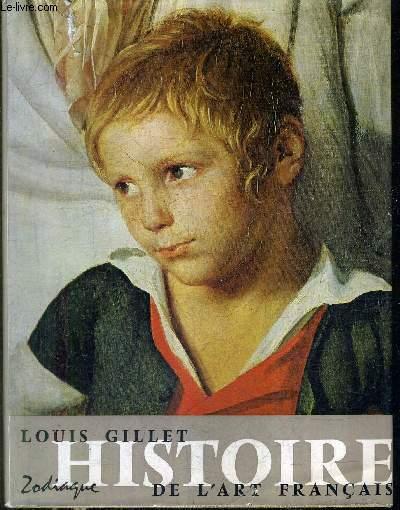 HISTOIRE DE L'ART FRANCAIS - TOME 2 : DE VOUET A MONAT. GILLET LOUIS [Near Fine] [Hardcover]