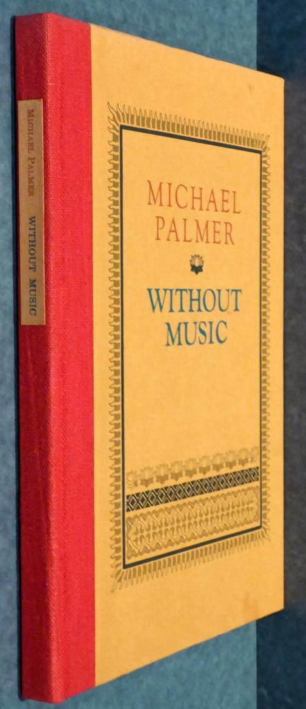 WITHOUT MUSIC [SIGNED] by PALMER, Michael: Fine Hard Cover (1977 ...