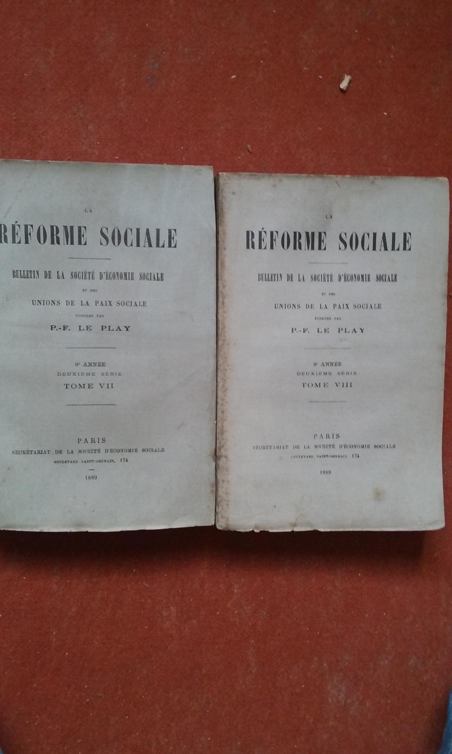 La Réforme Sociale. 9ème année - 2ème série - Tome VII et Tome VIII LE PLAY F. / La Réforme Sociale [Bon] [Couverture souple]