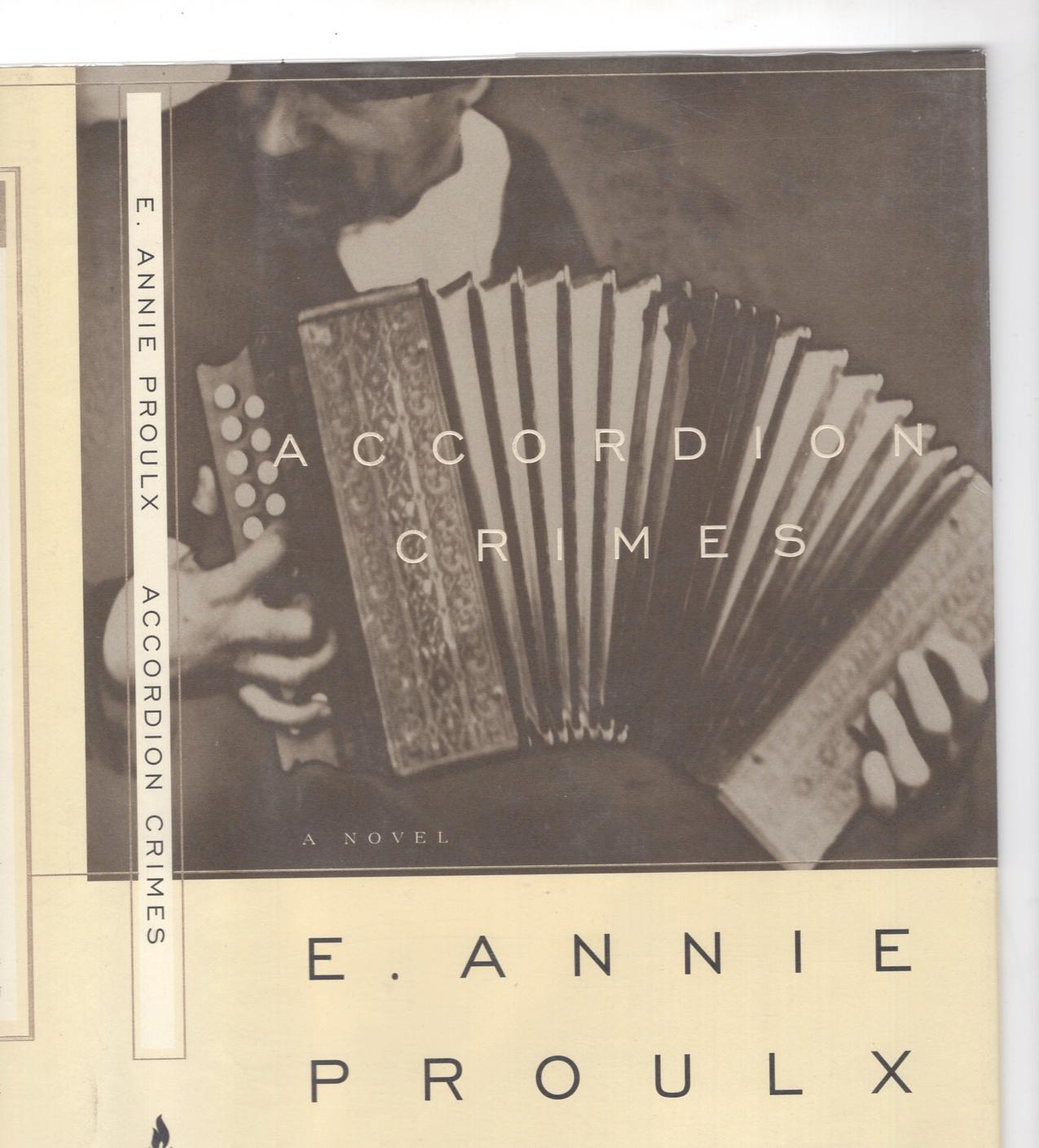 ACCORDION CRIMES. [SIGNED] PROULX, E. Annie. [Fine] [Hardcover]