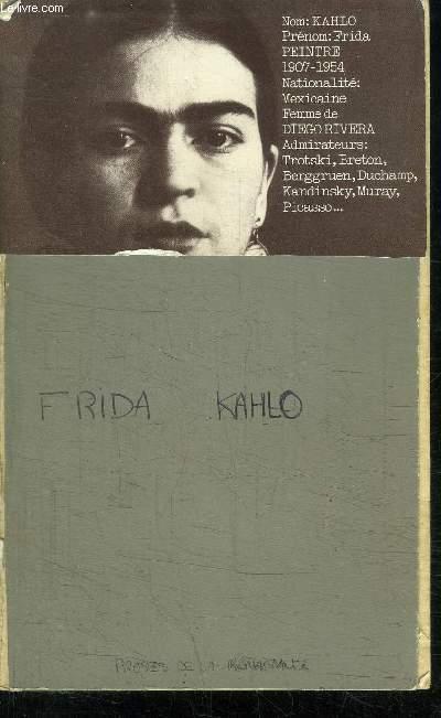 FRIDA KAHLO, AUTOPORTRAIT D'UNE FEMME - JAMIS RAUDA