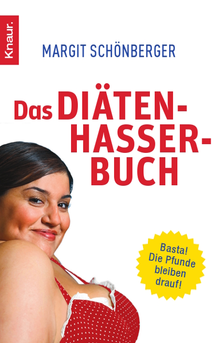 Das Diätenhasser-Buch: 