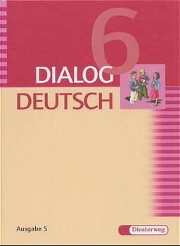 Dialog Deutsch, Ausgabe S, neue Rechtschreibung, 6. Klasse - Korte, Hermann