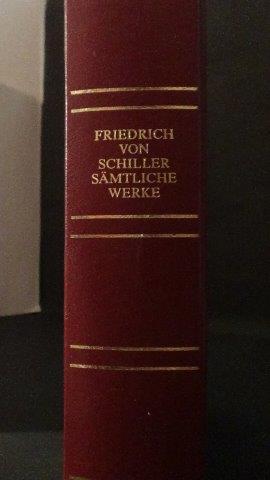 Friedrich von Schiller Sämtliche werkein sechs Bänden. Band 6. Historische Schriften. - Friedrich von Schiller.