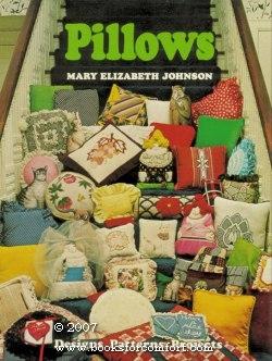 Pillows, Designs, Patterns, Projects - Mary Elizabeth Johnson