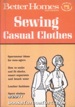 Better Homes & Gardens Sewing Casual Clothes Better Homes & Gardens [Assez bon] [Couverture rigide]