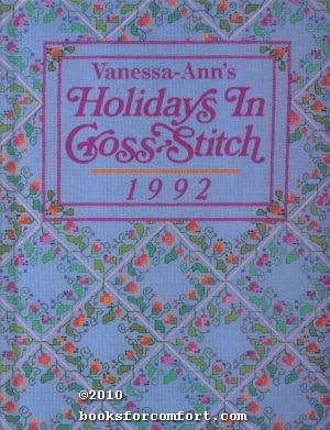 Vanessa-Anns Holidays in Cross-Stitch 1992 - Vanessa-Ann Collection Staff