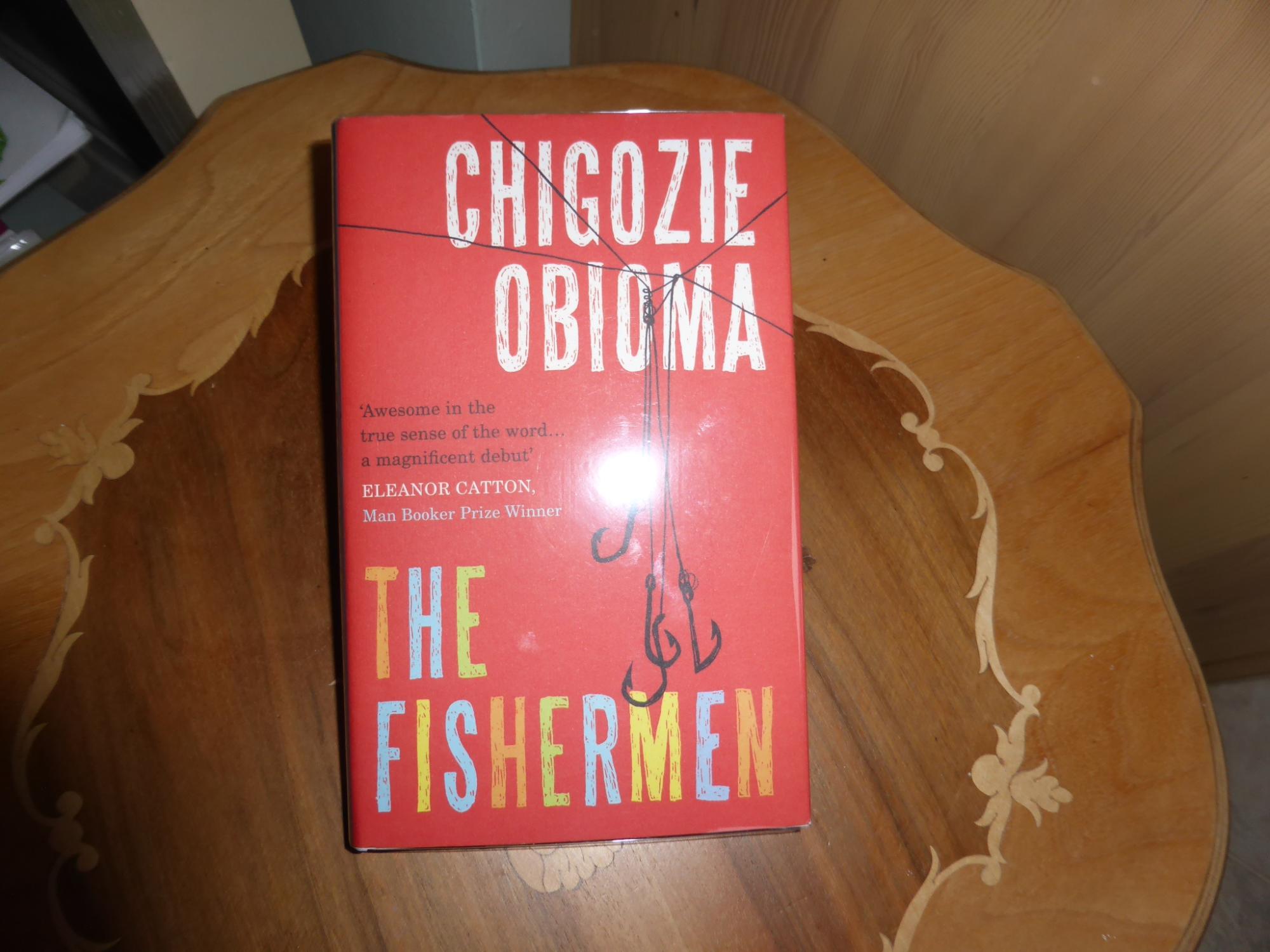 The Fishermen: MINT SIGNED LINED & PUBLICATION DAY DATED FIRST EDITION - Chigozie Obioma