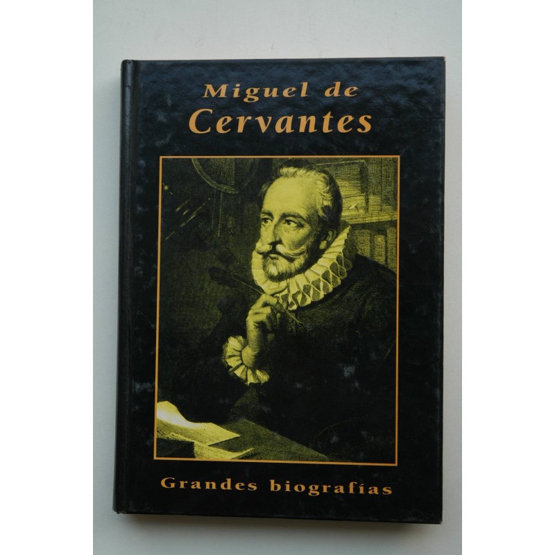 Miguel de Cervantes - SPUNBERG, Alberto