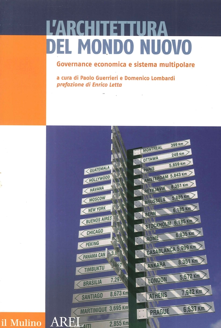 L'Architettura del Mondo Nuovo. Govenance Economica e Sistema Multipolare