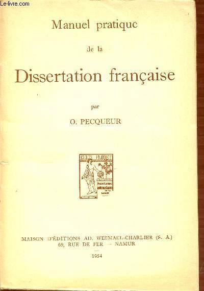 MANUEL PRATIQUE DE LA DISSERTATION FRANCAISE. by PECQUEUR O.: bon ...