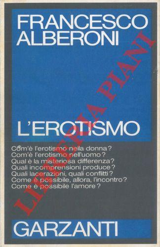 L'erotismo. - ALBERONI Francesco -