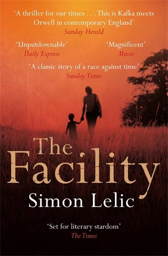 The Facility - Simon Lelic