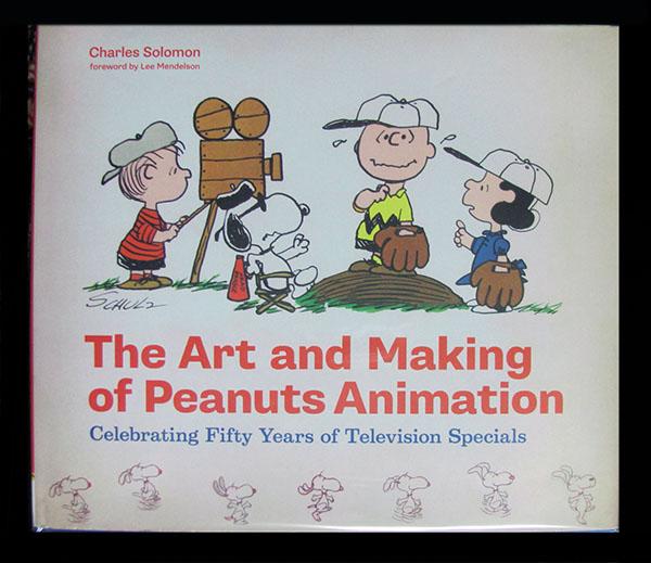 The Art and Making of Peanuts Animation - Solomo, Charles; Schulz, Charles M.