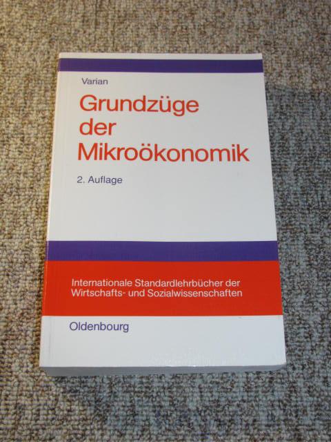 Grundzüge der Mikroökonomik, - Varian, Hal R. und Reiner Buchegger