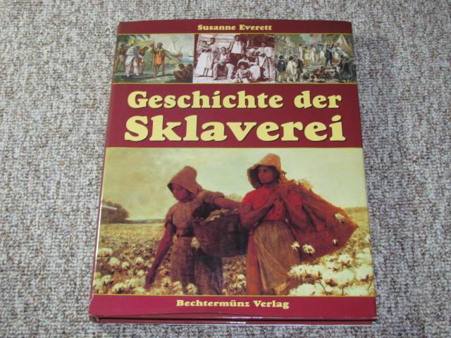 Geschichte der Sklaverei, - Everett, Susanne