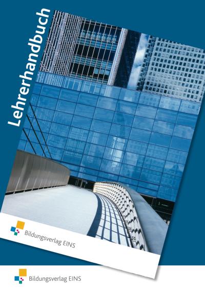 Ausbildung im Industrieunternehmen: 1. Ausbildungsjahr: Lehrermaterial : Lehrerhandbuch 1. Ausbildungsjahr Lehrerhandbuch - Andreas Blank,Heinz Hagel,Hans Hahn,Helge Meyer,Monika Nelles,Peter Pade,Ingo Schaub,Christian Schmidt