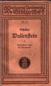 Wallenstein. Ein dramatisches Gedicht. Teil I: Wallensteins Lager. Die Piccolomini. - Schiller, Friedrich von