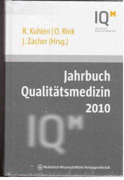 Jahrbuch Qualitätsmedizin 2010 - Kuhlen, Ralf, Oda Rink und Josef Zacher