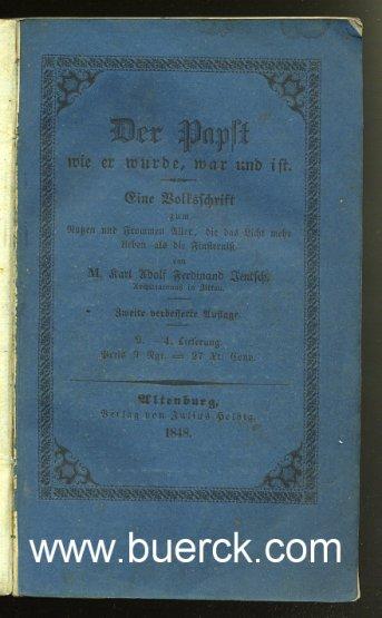 Der Papst Wie Er Wurde, War Und Ist. Eine Volksschrift Zum Nutzen Und