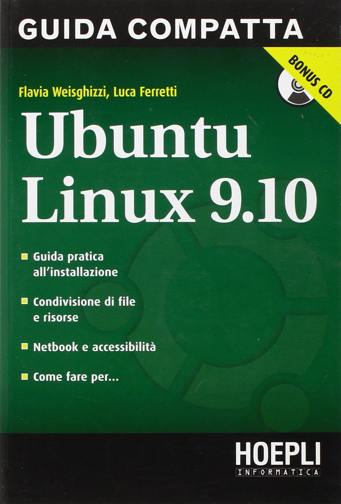 Ubuntu Linux 9.10. Guida Compatta - Weisghizzi Flavia Ferretti Luca