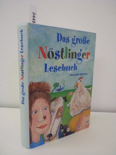 Das große Nöstlinger Lesebuch. Geschichten für Kinder mit vielen Bildern. - Christine, Nöstlinger