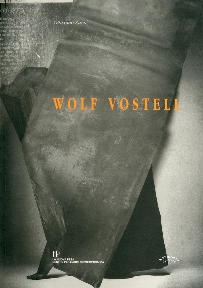 Wolf Vostell. Diventare e lasciarsi diventare - Giacomo Zaza