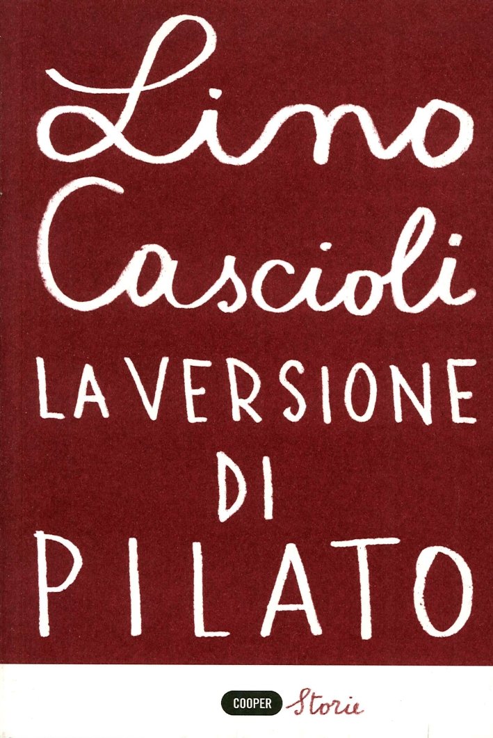 La Versione di Pilato - Cascioli, Lino