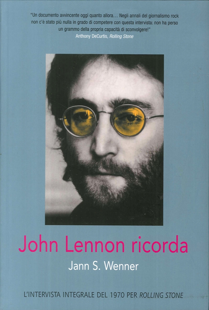 John Lennon Ricorda - Wenner Jann S