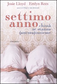 Settimo anno chissà se stanno (ancora) insieme - Lloyd Josie Rees Emlyn