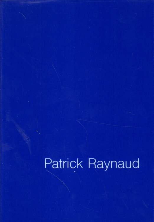 Patrick Raynaud. - Raynaud, Patrick