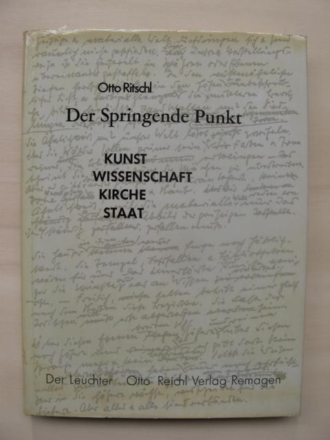 Der Springende Punkt. (Kunst, Wissenschaft, Kirche, Staat). - Ritschl, Otto [deutscher Maler (1885 in Erfurt - 1976 in Wiesbaden)]