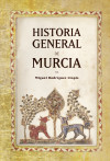 Historia General de Murcia - Miguel Rodríguez Llopis