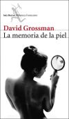 La memoria de la piel - David Grossman