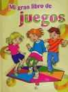 MI GRAN LIBRO DE JUEGOS - CASTILLO, BLANCA - MARTINEZ, FERNANDO - FERNANDEZ VIVAS, ARACELI