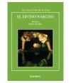Divino Narciso, El - Sor Juana Inés de la Cruz. Edición de Robin Ann Rice