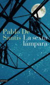 La sexta lámpara - De Santis, Pablo