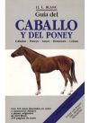 GUÍA DEL CABALLO Y DEL PONEY - H. L. Blanc