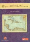 La defensa del imperio.: Julian de Arriga en la armada (1700-1754) - Maria Baudot Monroy