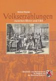 Volkserzählungen zwischen Rhein und Eifel. Erzähler und Schreiber, Sammler und Herausgeber vom 12. bis zum 21. Jahrhundert. - Fischer, Helmut