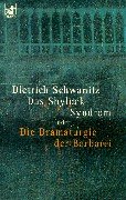 Das Shylock-Syndrom oder die Dramaturgie der Barbarei. - Schwanitz, Dietrich