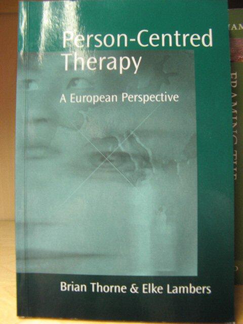 Person-Centred Therapy: A European Perspective - Lambers, Elke; Thorne, Brian (eds.)