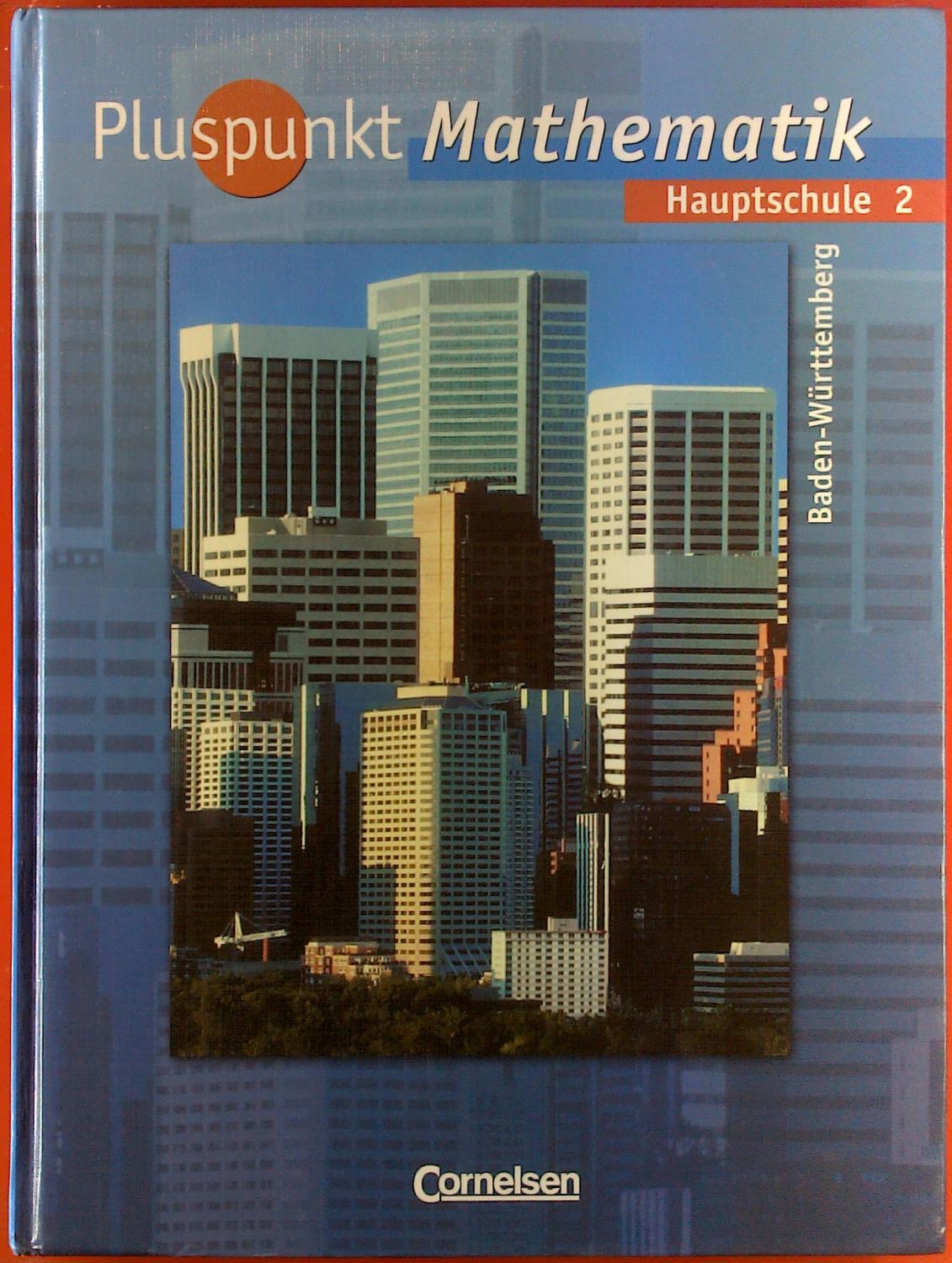 Pluspunkt Mathematik, Hauptschule 2, Baden-Württemberg - Autorenkollektiv